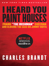 Cover image for "I Heard You Paint Houses"